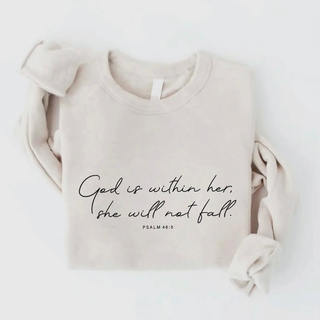 Psalm 46:5 Sweatshirt